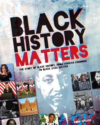 Black History Matters - Robin Walker