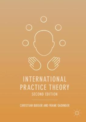 International Practice Theory -  Bueger