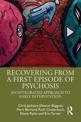 Recovering from a First Episode of Psychosis - Chris Jackson