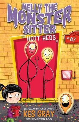 Nelly the Monster Sitter: The Hott Heds at No. 87 - Kes Gray