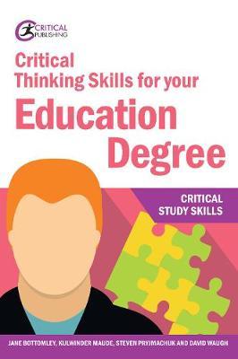 Critical Thinking Skills for your Education Degree - Jane Bottomley