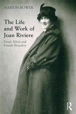 Life and Work of Joan Riviere - Marion Bower