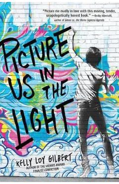 Coperta cărții 'Picture Us In The Light - Kelly Gilbert'