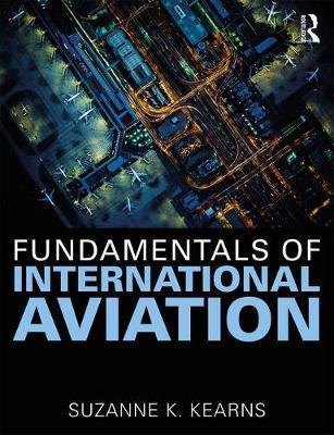 Fundamentals of International Aviation - Suzanne Kearns