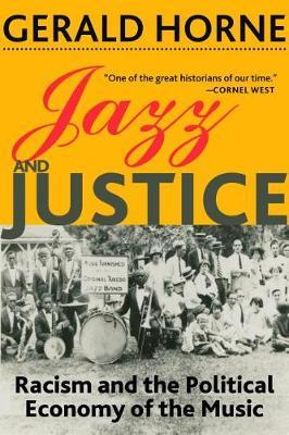 Jazz and Justice - Gerald Horne