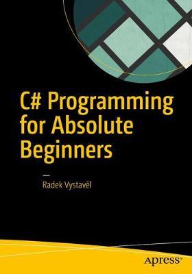 C# Programming for Absolute Beginners - Radek Vystave l