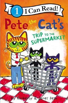 Pete the Cat's Trip to the Supermarket - James Dean