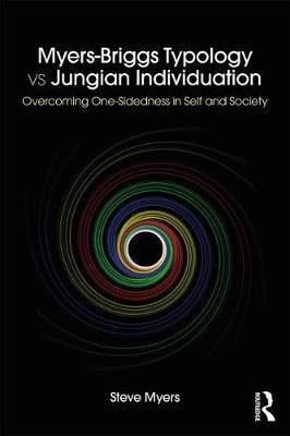 Myers-Briggs Typology vs. Jungian Individuation - Steve Myers