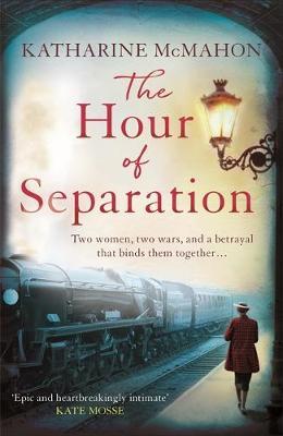 Hour of Separation - Katharine McMahon