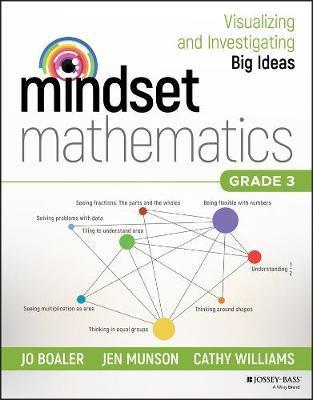 Mindset Mathematics: Visualizing and Investigating Big Ideas - Jo Boaler