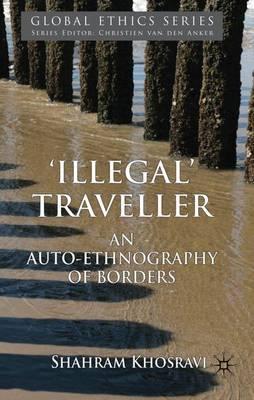 'Illegal' Traveller - Shahram Khosravi