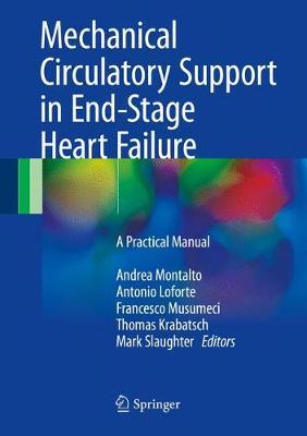 Mechanical Circulatory Support in End-Stage Heart Failure - Antonio Loforte