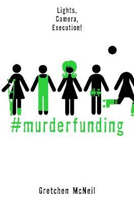 #murderfunding - Gretchen McNeil