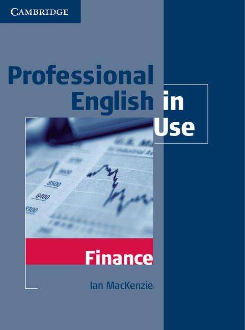 Professional English in Use Finance - Ian MacKenzie