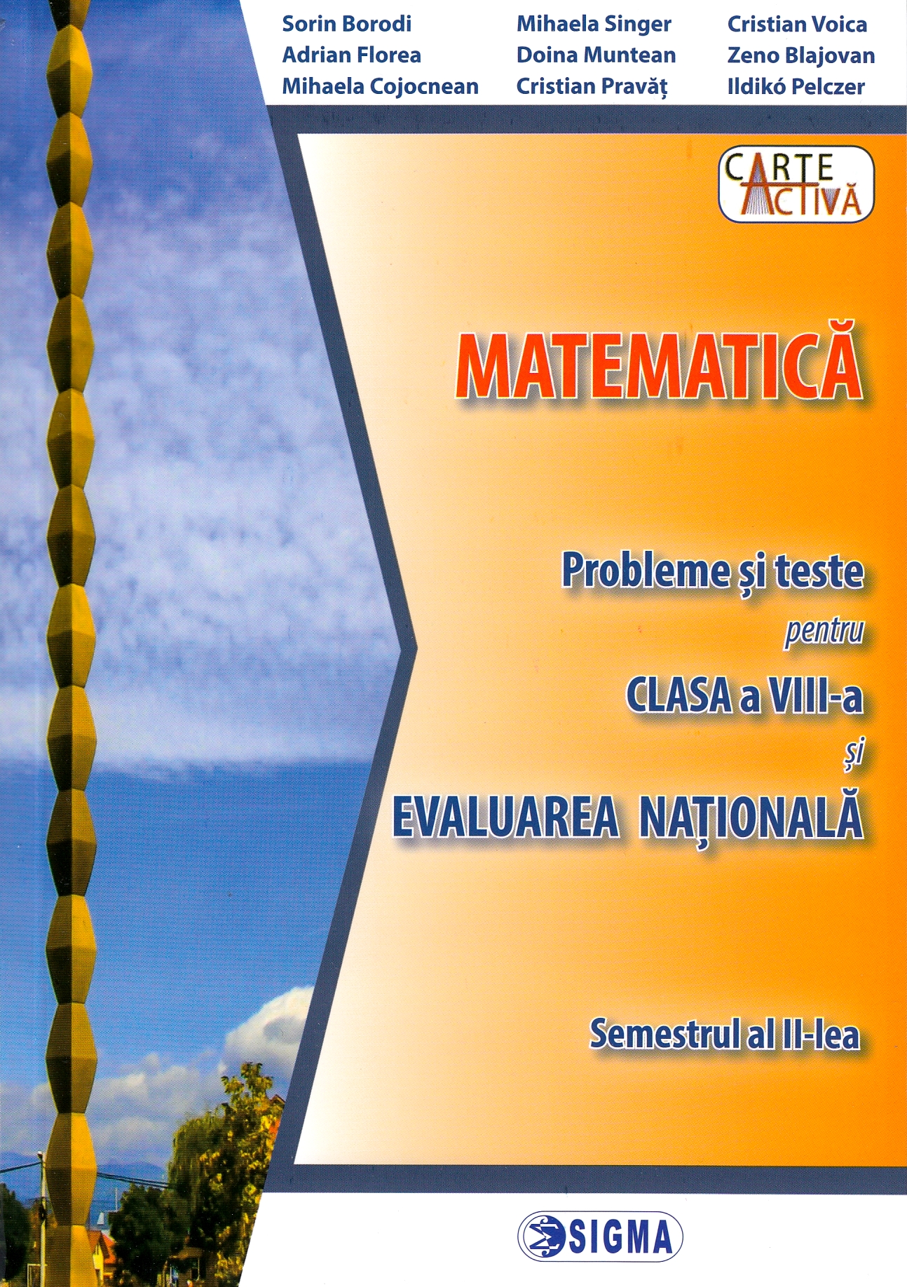Evaluare nationala. Matematica - Clasa 8 Sem.2 - Probleme si teste - Mihaela Singer