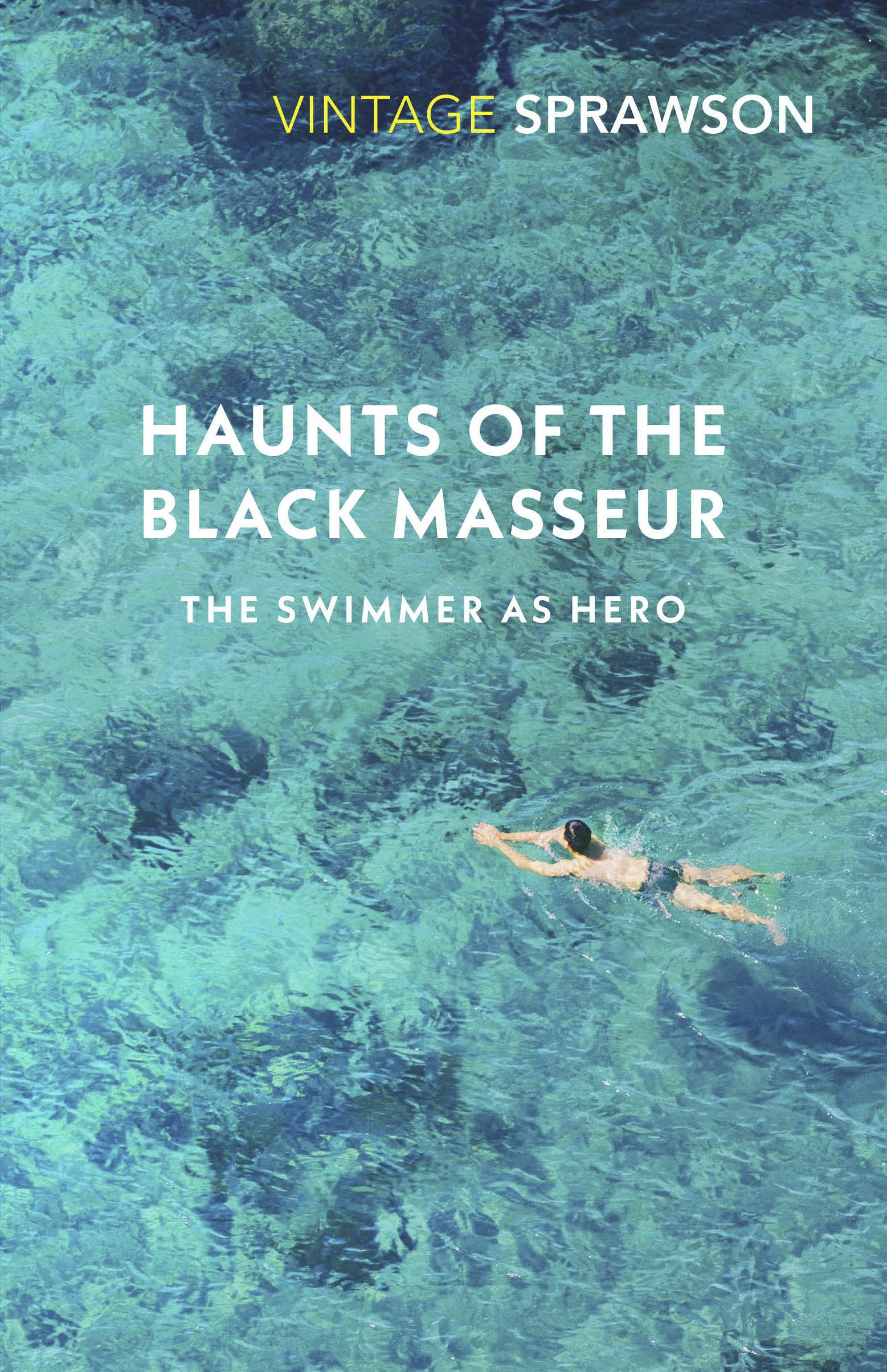 Haunts of the Black Masseur - Charles Sprawson
