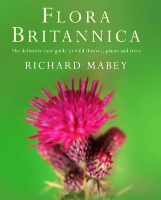 Flora Britannica - Richard Mabey