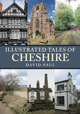 Illustrated Tales of Cheshire - David Paul