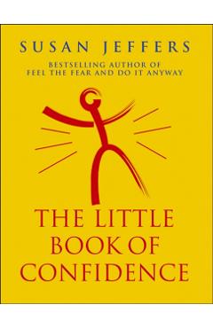 Little Book Of Confidence - Susan Jeffers