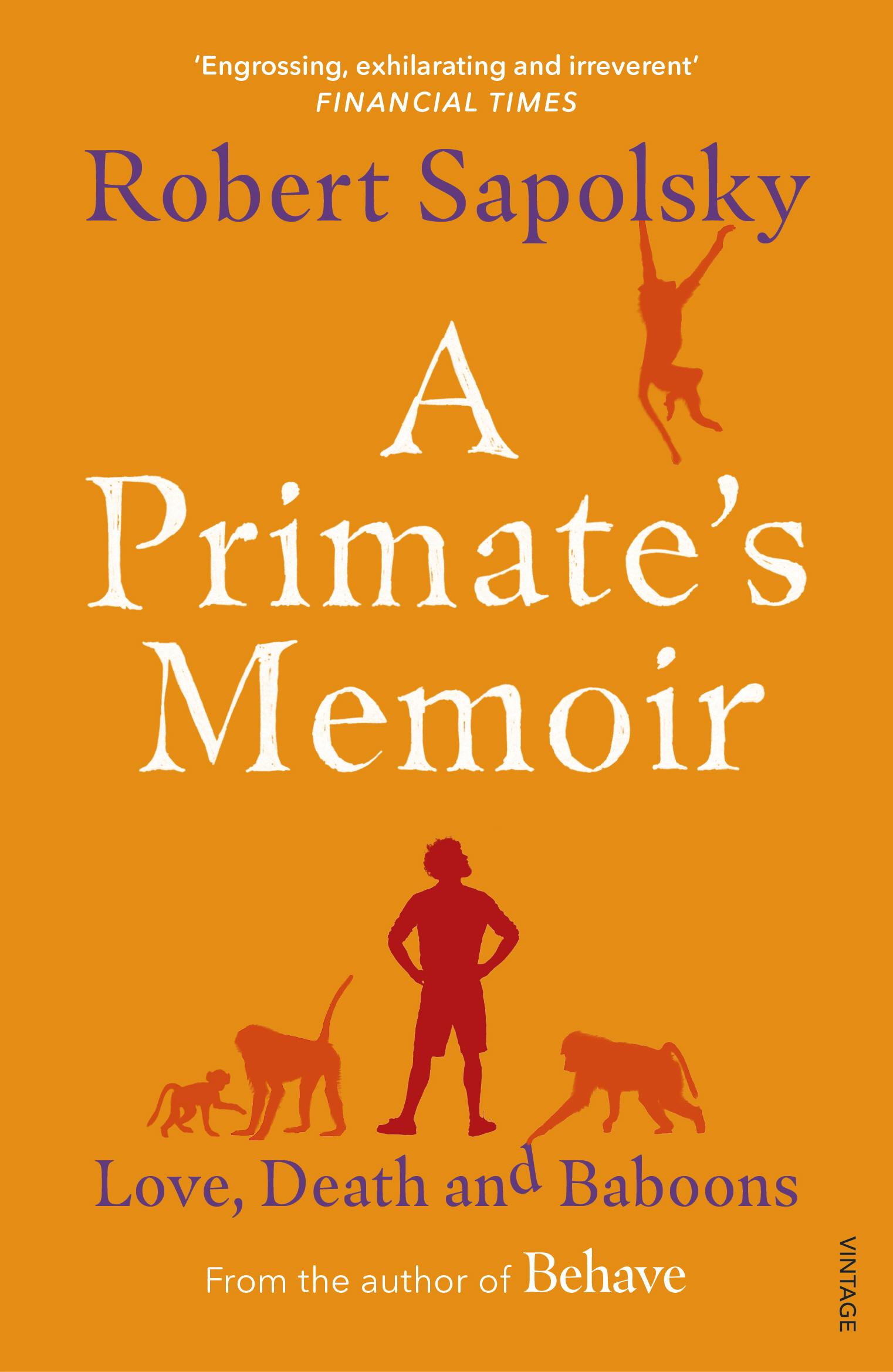 Primate's Memoir - Robert Sapolsky