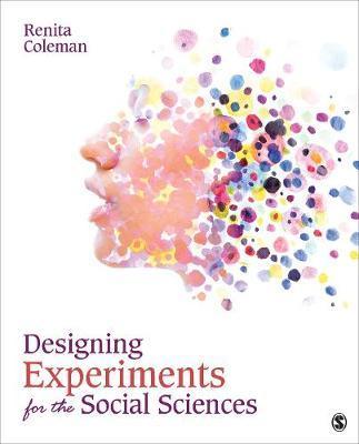 Designing Experiments for the Social Sciences - Renita Coleman