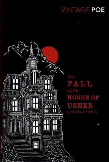 Fall of the House of Usher and Other Stories -  
