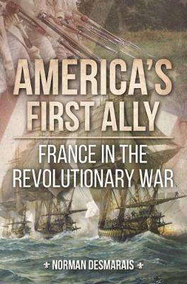 America'S First Ally - Norman Demarais