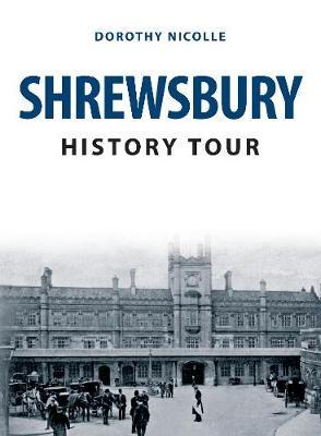 Shrewsbury History Tour - Dorothy Nicolle