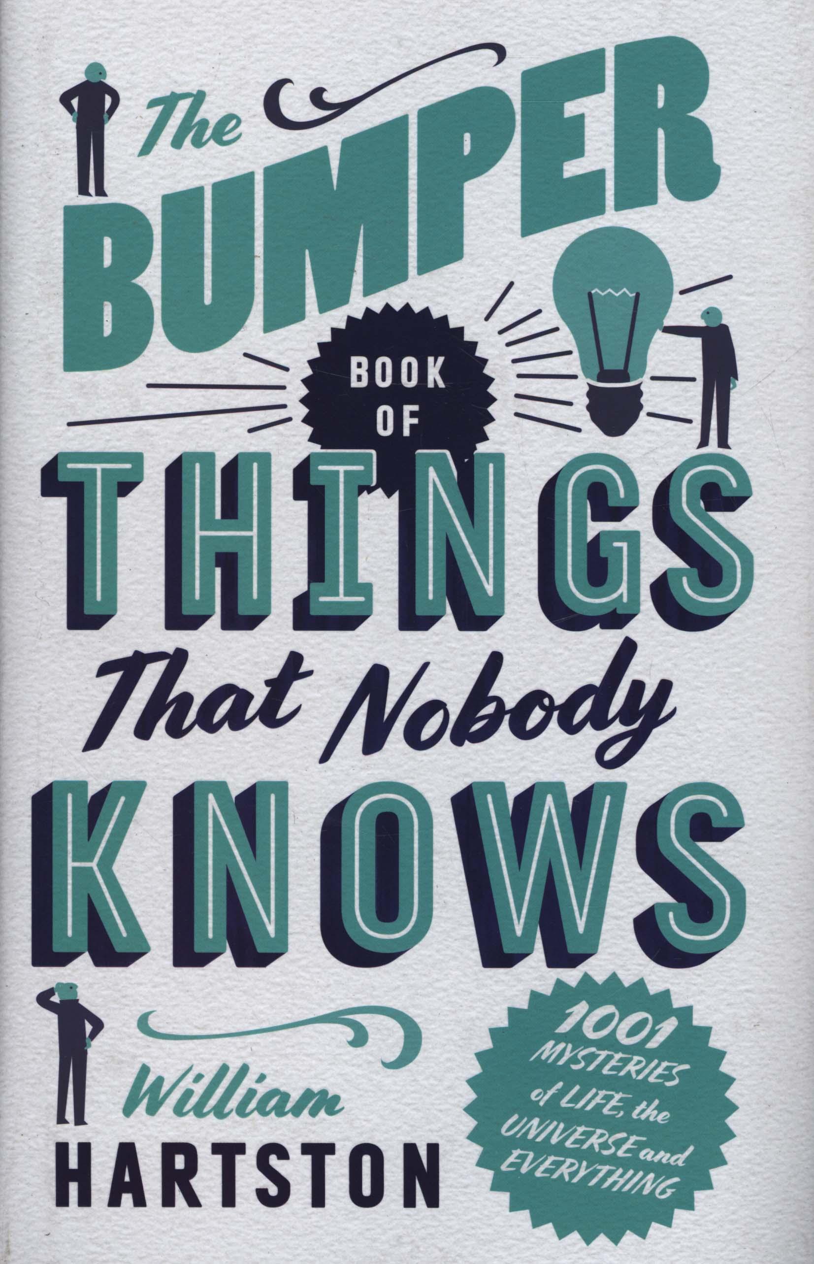 Bumper Book of Things That Nobody Knows - William Hartston