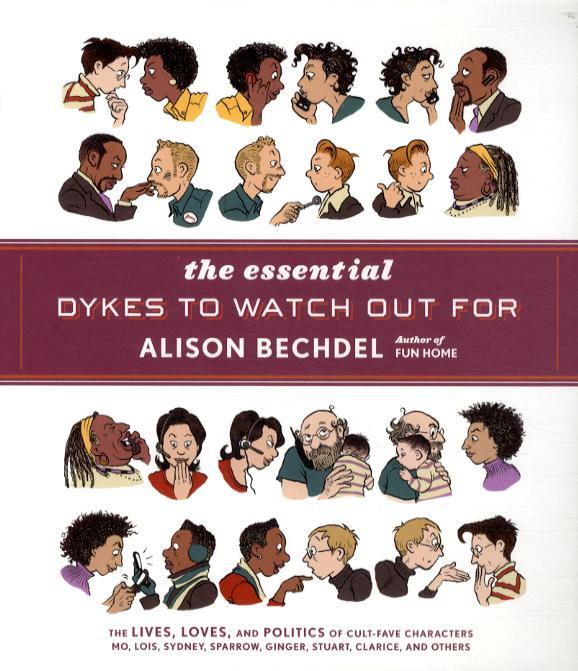 Essential Dykes To Watch Out For - Alison Bechdel
