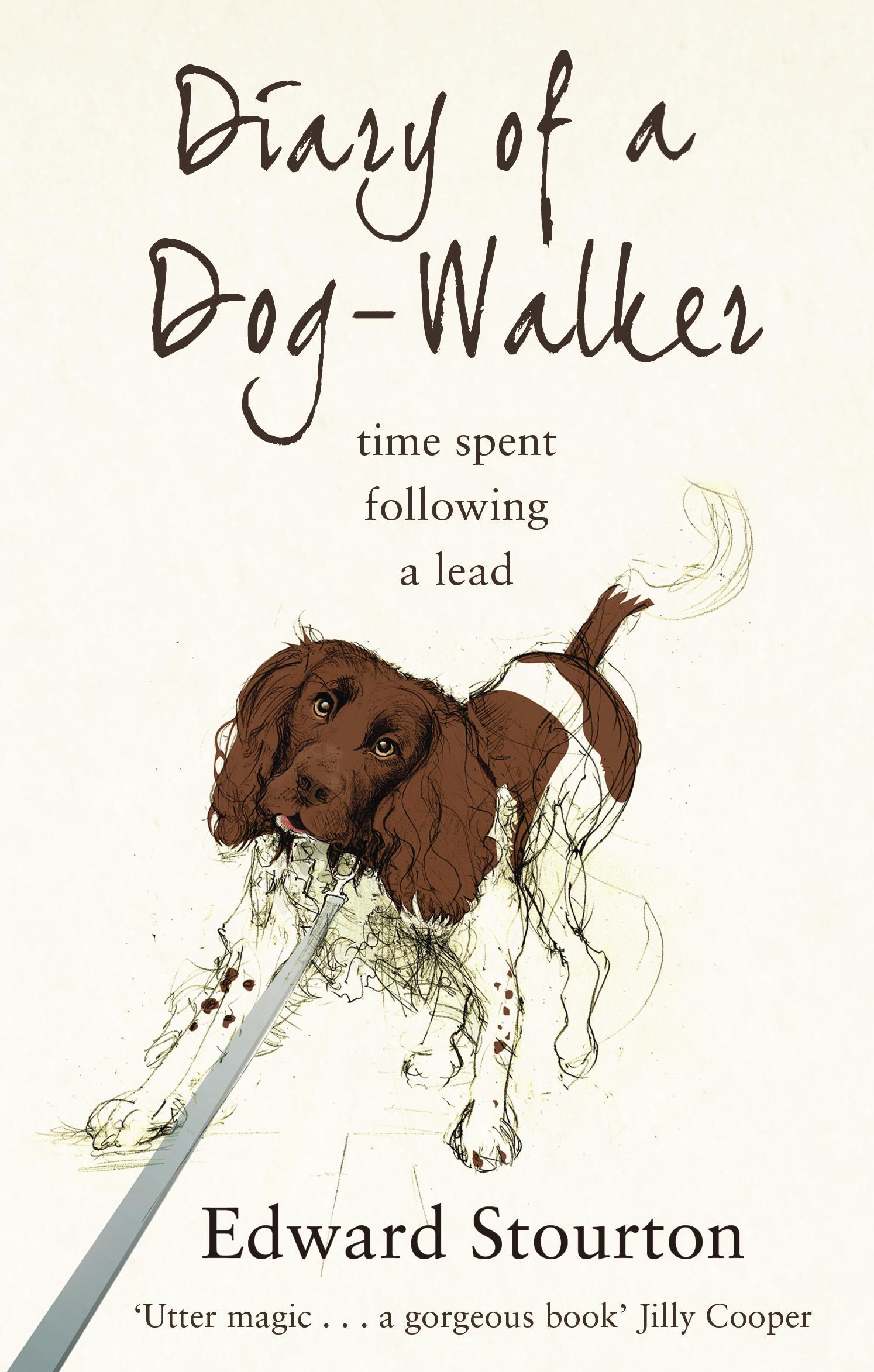 Diary of a Dog-walker - Edward Stourton