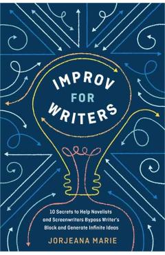 Improv for Writers - Jorjeana Marie