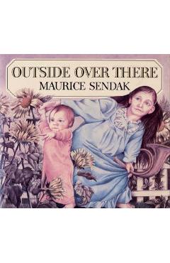 Poza produsului Outside Over There - Maurice Sendak