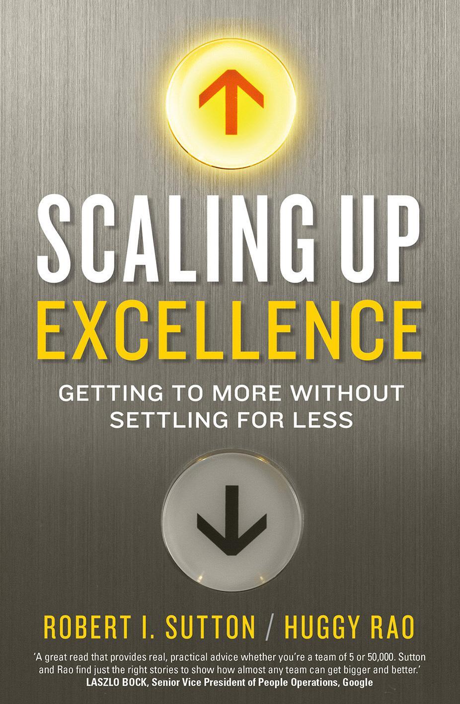 Scaling up Excellence - Hayagreeva Rao