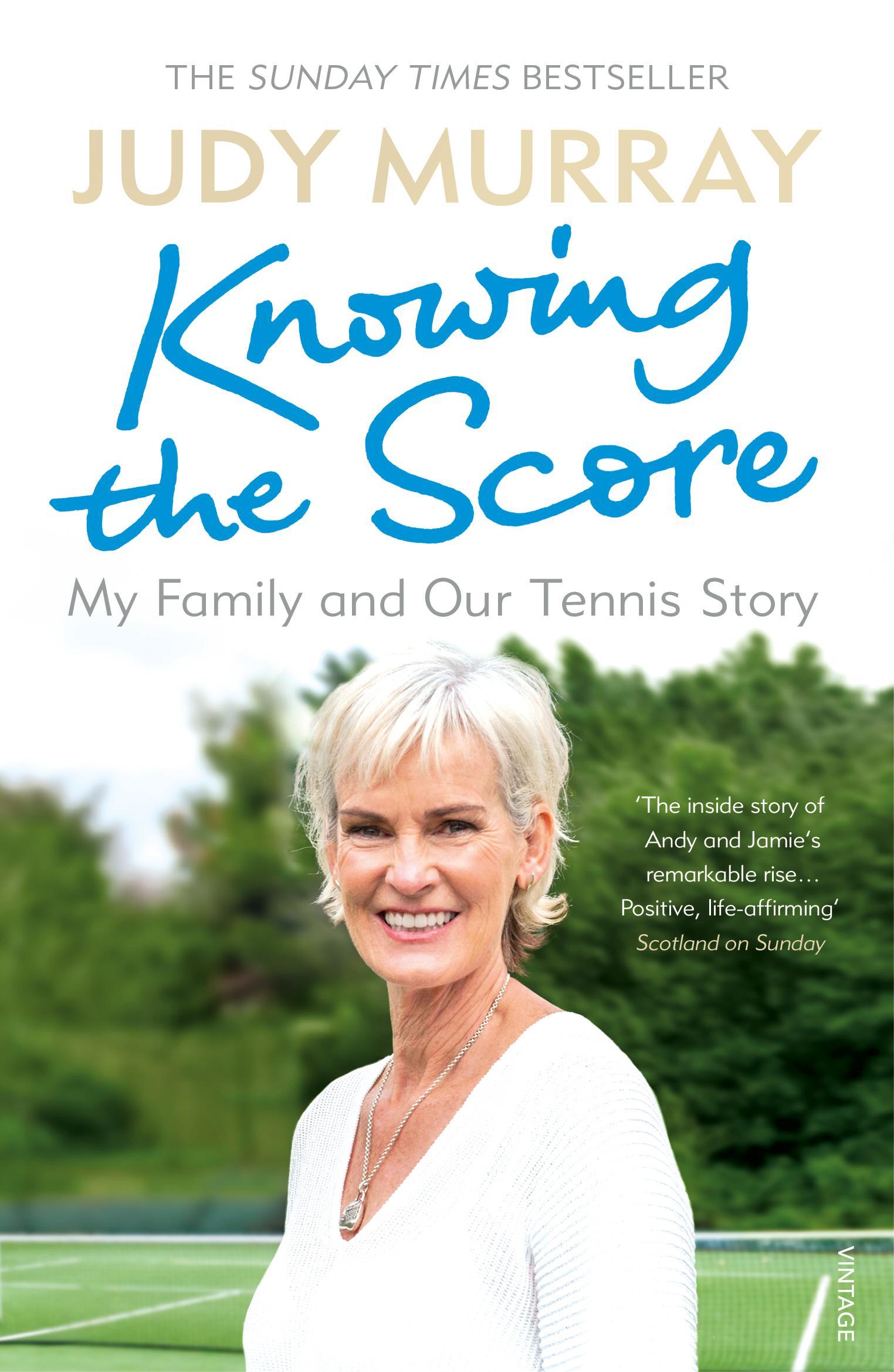 Knowing the Score - Judy Murray