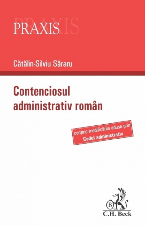 Contenciosul administrativ roman - Catalin-Silviu Sararu