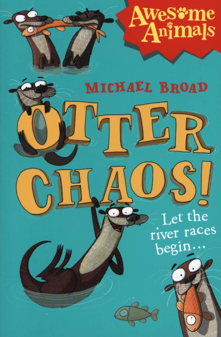 Otter Chaos! - Michael Broad