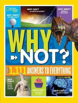 National Geographic Kids Why Not? -  