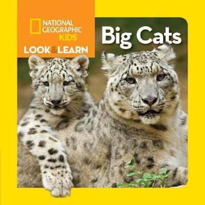 Look and Learn: Big Cats - National Geographic Kids 