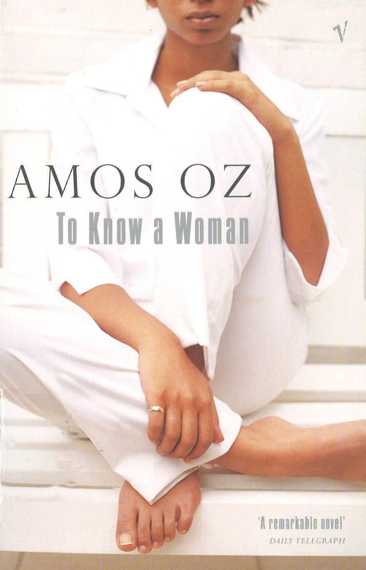 To Know A Woman - Amos Oz