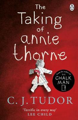 Taking of Annie Thorne - C J Tudor