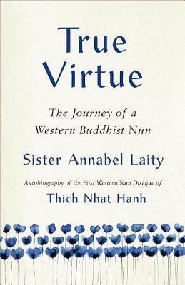 True Virtue - Sister Annabel Laity