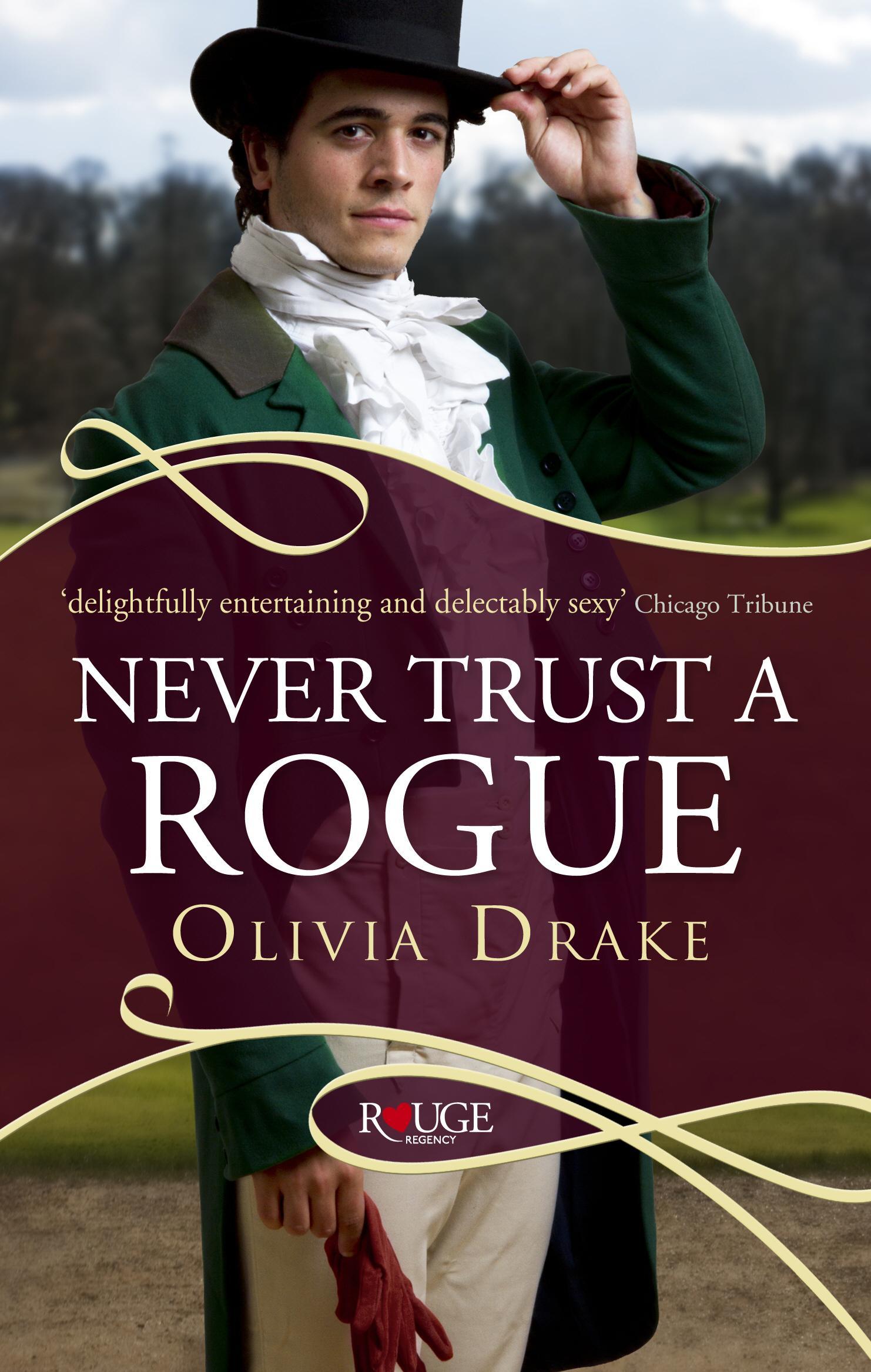 Never Trust a Rogue: A Rouge Regency Romance - Olivia Drake