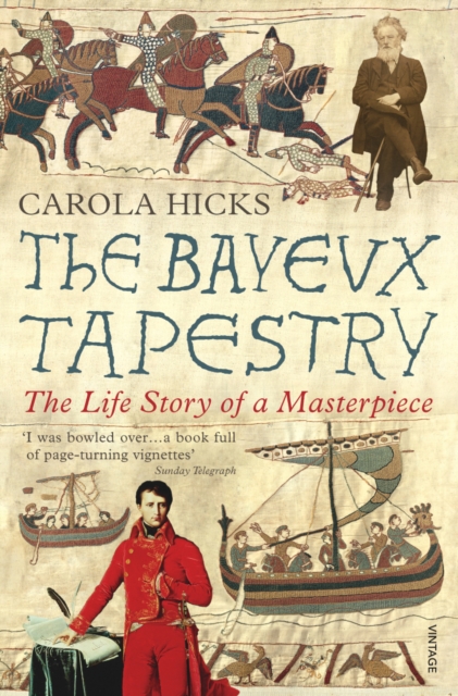 Bayeux Tapestry - Carola Hicks