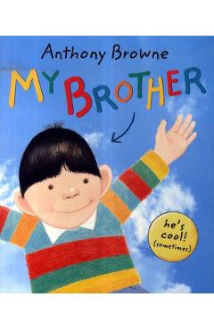 Coperta cărții 'My Brother - Anthony Browne'