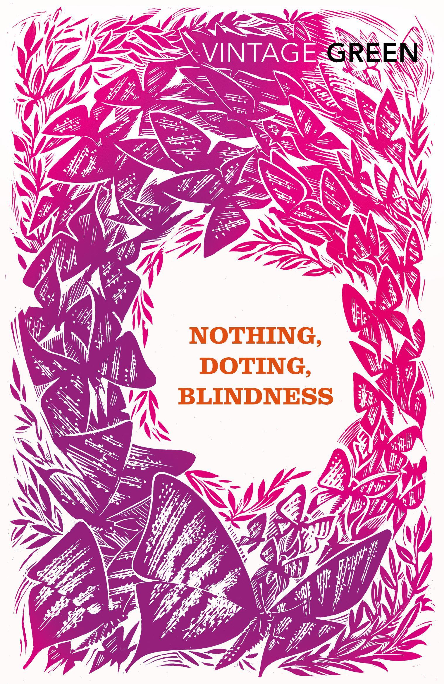 Nothing, Doting, Blindness - Henry Green