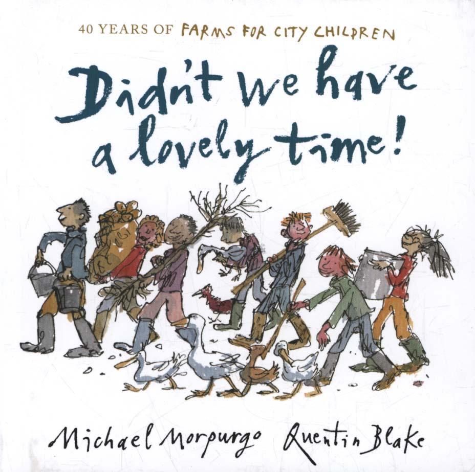 Didn't We Have a Lovely Time! - Michael Morpurgo