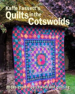 Kaffe Fassett's Quilts in the Cotswolds - Kaffe Fassett