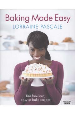 Poza produsului Baking Made Easy - Lorraine Pascale