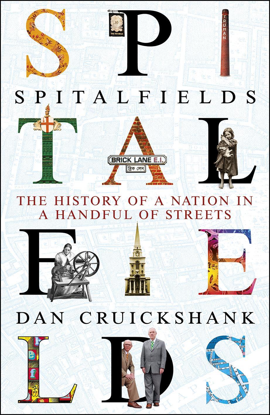 Spitalfields - Dan Cruickshank